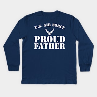 Best Gift for Army - Proud U.S. Air Force Father Kids Long Sleeve T-Shirt